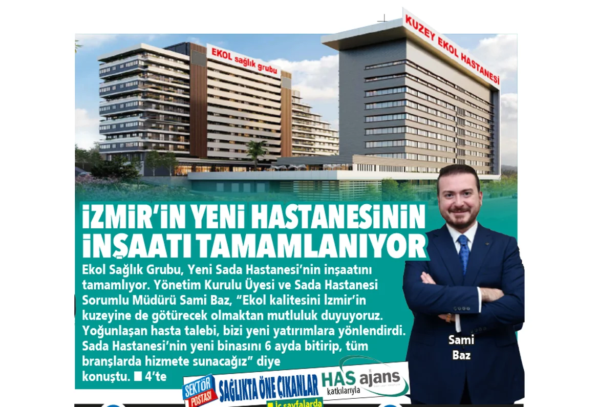 Ekol Sağlık Grubu Yeni Sada Hastanesi’nin İnşaatını Tamamlıyor